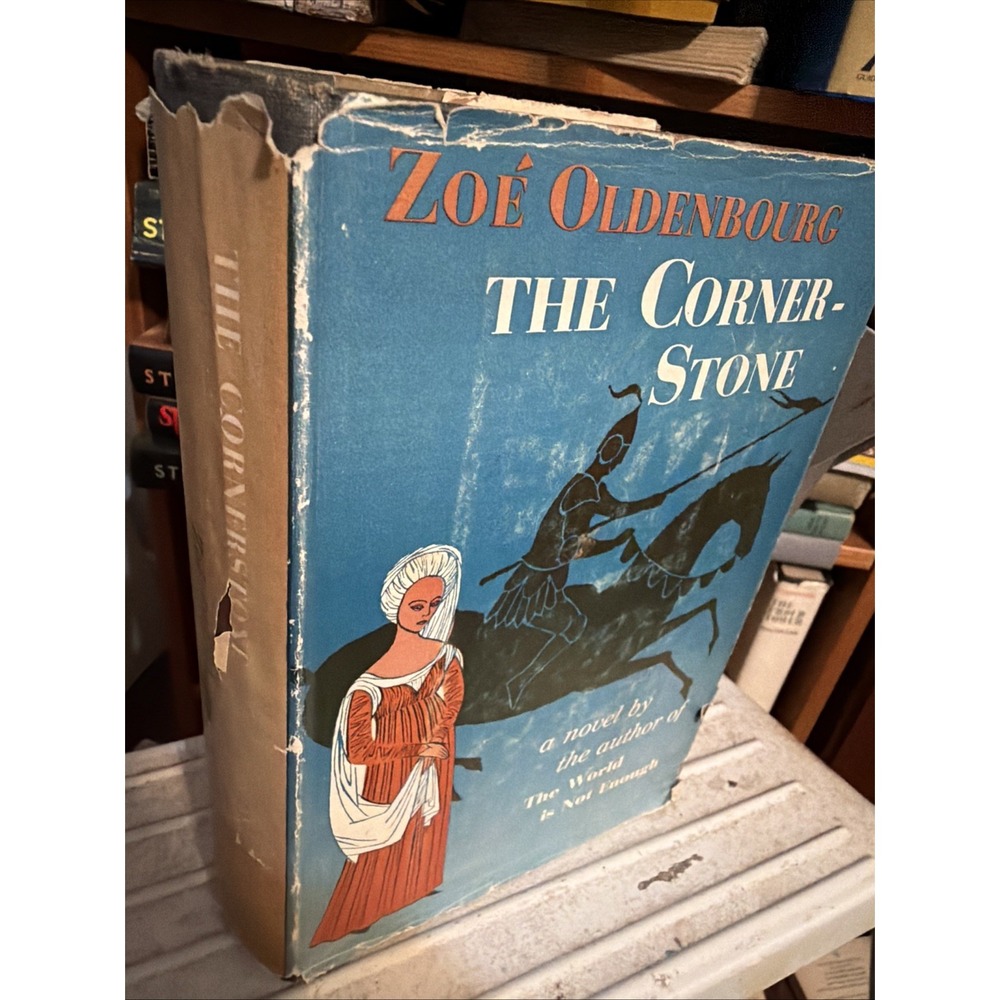 THE CORNERSTONE  Zoe Oldenbourg 1955 Book Club Edition